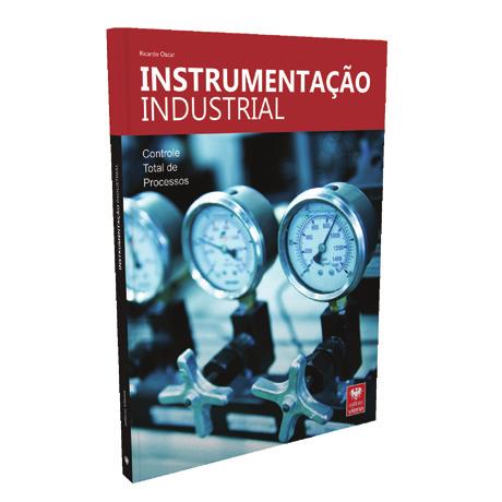 6395 - Instrumentação Industrial Plano de Aula - 16 Aulas (Aulas de 1 Hora) Aula 1 Capítulo 1 - Conceitos Básicos de Instrumentação Industrial 1.1. Processo...... 23