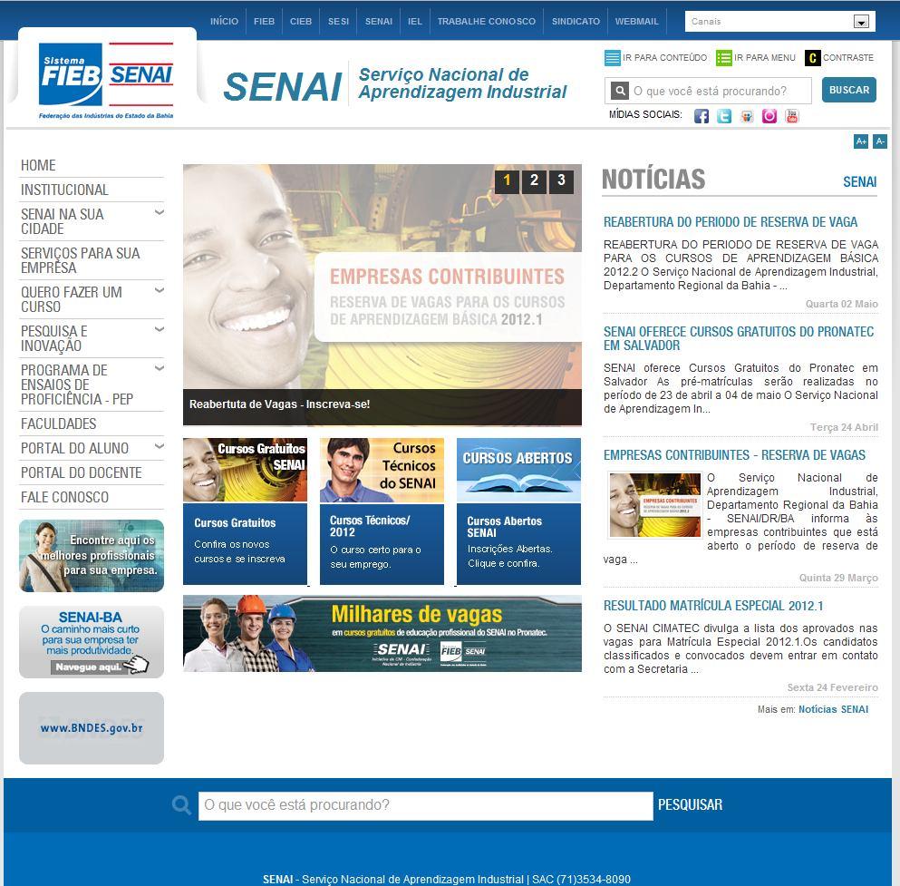 1. Acesso ao Portal Acadêmico SENAI - BA Digite o endereço eletrônico http://www.