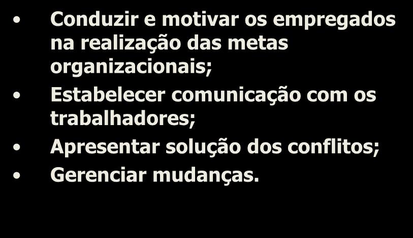 prioridades; Definir a alocação de recursos.