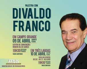 dias 11 e 12 deste mês, com a participação de Divaldo Franco, em Cuiabá. O evento é organizado pela Federação Espírita do Estado do Mato Grosso, sendo necessária inscrição prévia para participação.