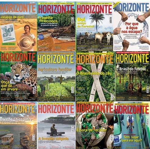 UMA NOVA VISÃO DO MUNDO, PELOS OLHOS DA SUSTENTABILIDADE Com 30 anos de mercado, a Revista Horizonte Geográfico apresenta uma visão de mundo sob a ótica da sustentabilidade.