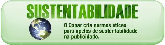 A Publicidade está atenta 7/6/2011: O Conar (Conselho Nacional de Autorregulamentação Publicitária) publica