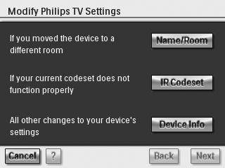 Ajustar as definições Mover um dispositivo 1 Seleccione um dispositivo e Edit (editar). Aparecerá o ecrã Modify a Device (Modificar um dispositivo). 2 Seleccione Name/Room (Nome/Dependência).