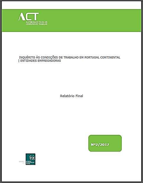 Portugal Continental Estudo de investigação realizado pelo Centro de Estudos para a Intervenção Social (CESIS) Protocolo de subvenção com a ACT no âmbito do PROAP, com o apoio técnico da ACT