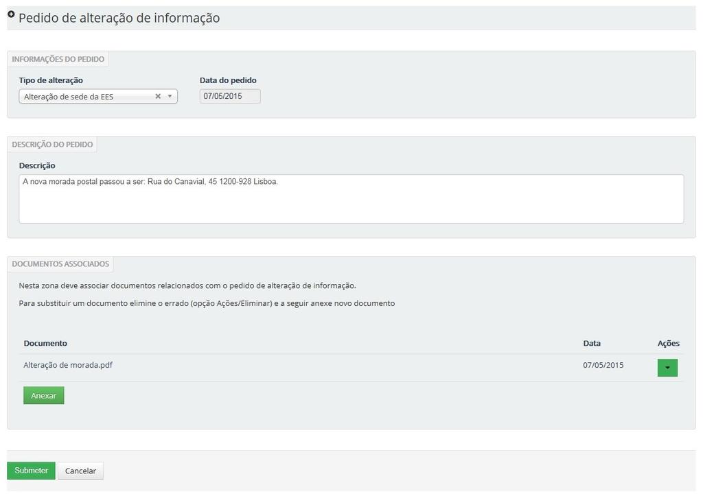 Pedido de alteração de informação Neste menu é possível realizar de pedidos de alteração de informação existente em processos submetidos através do Portal de Credenciação.