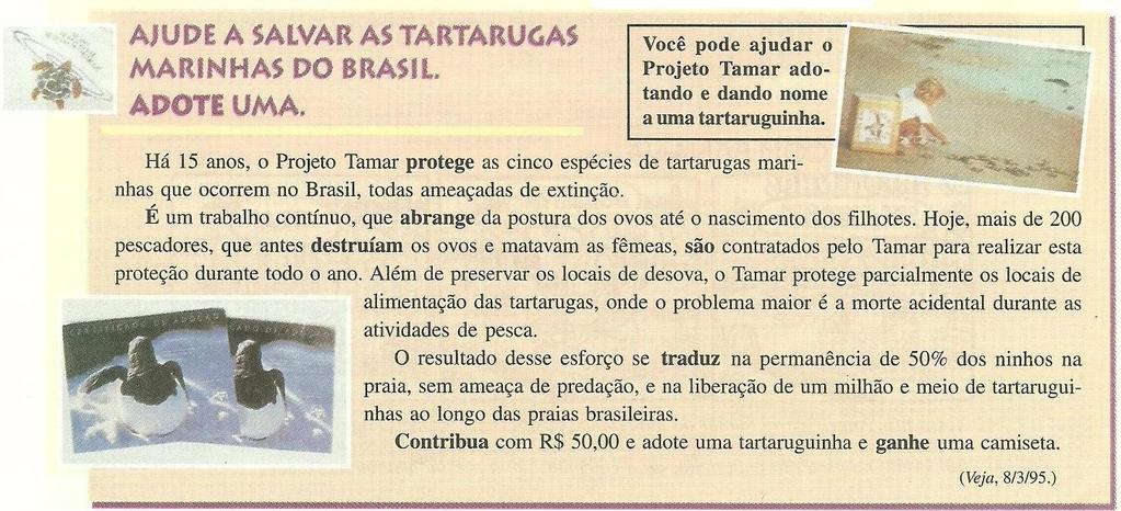 a) Qual o modo verbal dos verbos do texto? b) Em sua opinião, por que é importante a utilização desse modo para o contexto do texto?