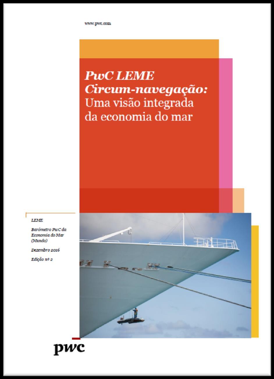 Circum-navegação: LEME Barómetro da Economia do Mar em detalhe O mar é um dos maiores recursos naturais da humanidade Quanto mais indústrias o mar suporte, mais potencial existe para o conflito