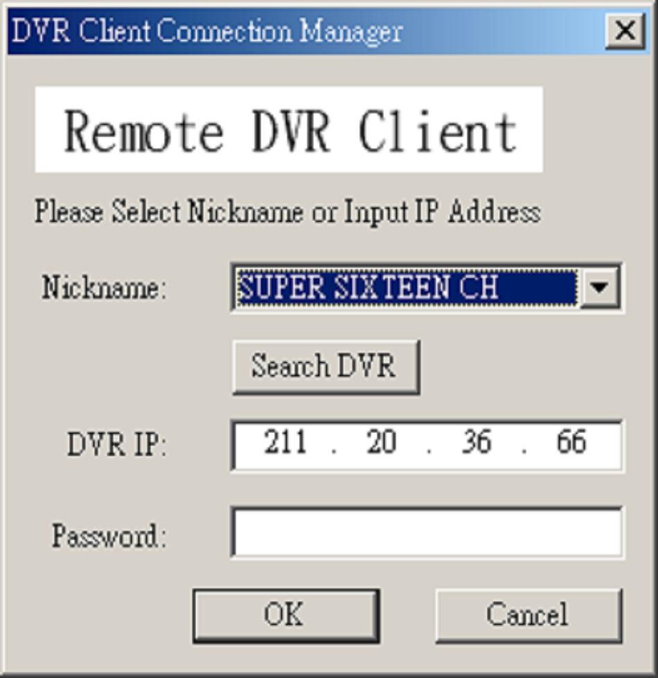 Password : A senha é a mesma senha usada para a formatação do disco rígido do DVR. O valor de fábrica é 111111. 3.