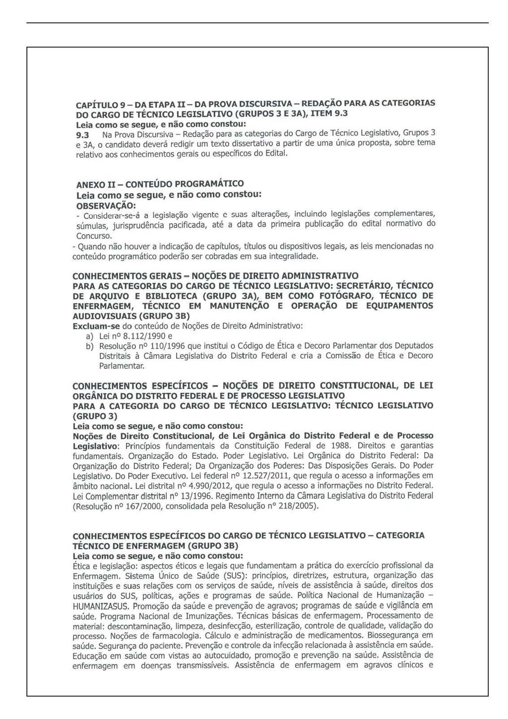 Página 32 CAPÍTULO 9- DA ETAPA II- DA PROVA DISCURSIVA - REDAÇÃO PARA AS CATEGORIAS DO CARGO DE TÉCNICO LEGISLATIVO (GRUPOS 3 E 3A), ITEM 9.3 9.
