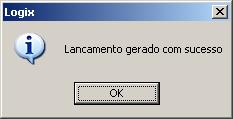 Para geração dos lançamentos contábeis, depois de informado o mês de apuração no campo, deve-se clicar no botão OK ou pressionar ENTER.