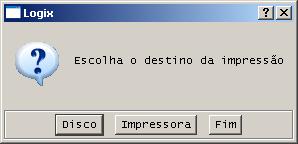 O Sistema automaticamente abrirá uma tela para informar o destino da impressão do relatório. Deve-se pressionar Disco para gravar o relatório em disco.