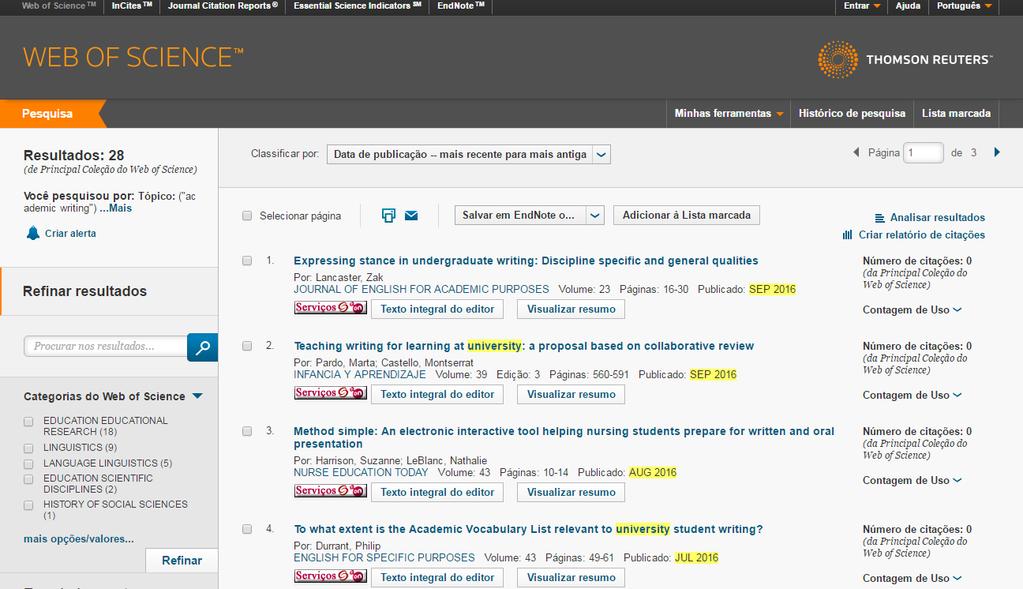 Web of Science Se associarmos à pesquisa a palavra universit* em Refine results search within results, reduzimos a lista de resultados a 32 registos.