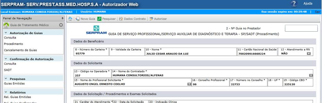 Figura 13 6.8 Após todos os dados preenchidos e todos os procedimentos selecionados, basta clicar no botão [[[Autorizar]]] que se encontra na parte superior da página.