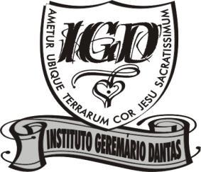 INSTITUTO GEREMÁRIO DANTAS Educação Infantil, Ensino Fundamental e Médio Fone: (21) 21087900 Rio de Janeiro RJ www.igd.com.