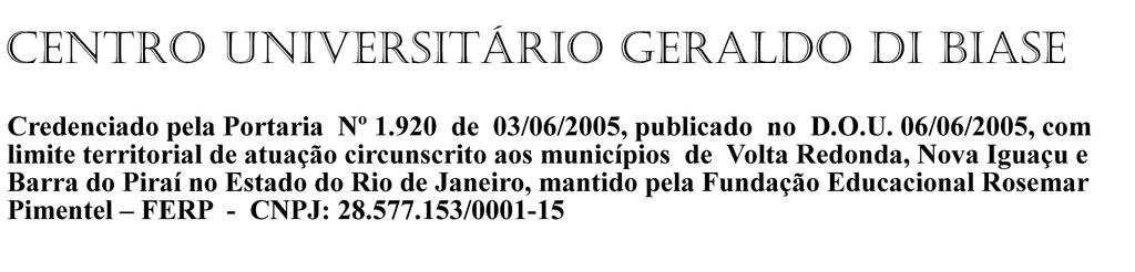 REGULAMENTO DO ESTÁGIO SUPERVISIONADO DOS CURSOS DE GRADUAÇÃO DO UGB PARTE I - DOS ASPECTOS GERAIS DO ESTÁGIO CAPÍTULO I DA CARACTERIZAÇÃO DO ESTÁGIO Art.