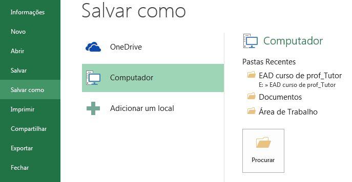 Salvando uma planilha» Basta clicar na guia Arquivo, em