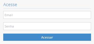 4. ACESSO AO SISTEMA Informe e-mail e senha, para acessar o sistema. Em seguida, clique em Acessar.