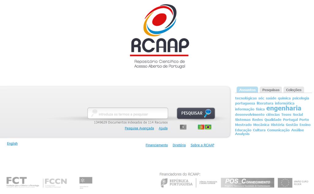 Tutorial RCAAP O objectivo deste tutorial é ajudar a procurar informação através do RCAAP (Repositório Científico de Acesso Aberto de Portugal).