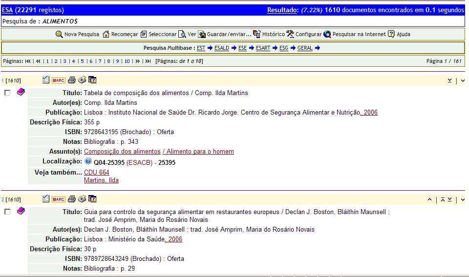 1.4. Pesquisa multibase Poderá ainda, a partir da mesma pesquisa, verificar se as outras Escolas do IPCB,