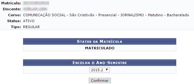 Após informar os critérios de busca, a seguinte tela contendo a lista dos discentes encontrados será exibida: Para selecionar o discente desejado, basta clicar no ícone.