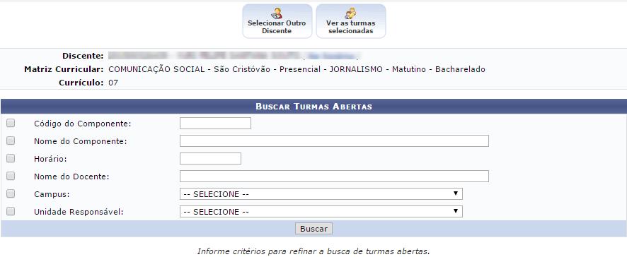 Após selecionar o ano-semestre desejado, o sistema exibirá a tela de busca das disciplinas que se deseja incluir o discente.