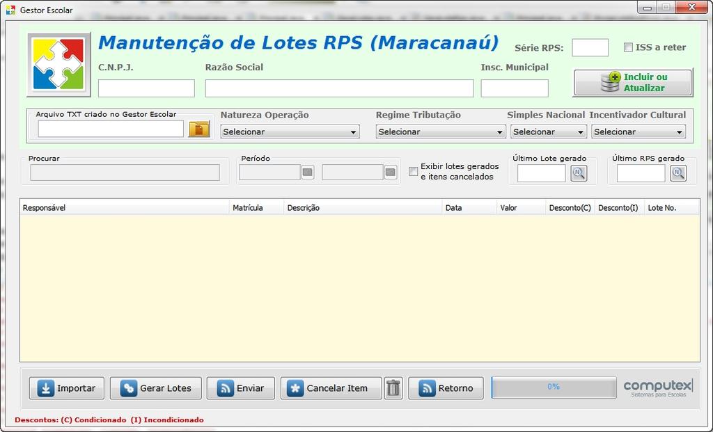 O Programa de Manutenção de Lotes RPS Este programa é responsável pela integração entre o Gestor Escolar e o Sistema de Gestão do ISS da Prefeitura de Maracanaú.