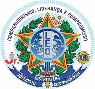 Associação Internacional de LIONS Clubes Distrito Múltiplo LEO LB Brasil Distrito LEO LB-4 Presidente: C.