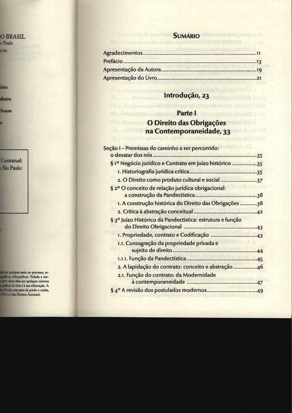 SUMÁRIO Agradecimentos...11 Prefácio...13 Apresentação da Autora......19 Apresentação do Livro.