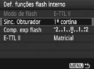 O procedimento de definição é o mesmo quando define uma função de menu da câmara. Seleccione [Controlo do flash]. No separador [1], seleccione [Controlo do flash] e carregue em <0>.
