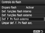 3 Definir o FlashN Comp. exp. flash Consulte y Compensação da Exposição do Flash na página 85. E-TTL II Para as exposições normais do flash, defina esta opção para [Matricial].