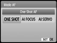 E: Alterar o Modo AFN Seleccione o modo AF que melhor se adequa às condições de disparo ou ao motivo. Nos modos da Zona Básica, o modo AF ideal é definido automaticamente.