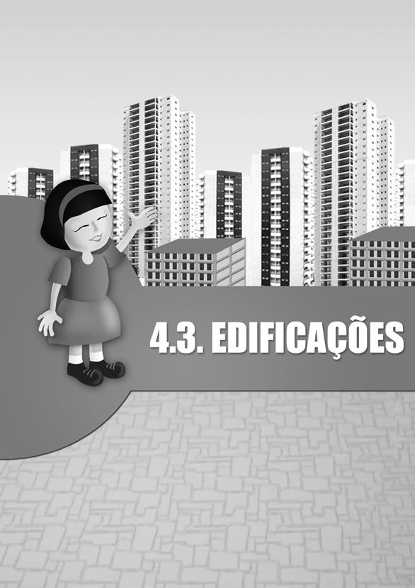 4.3.1. DEFINIÇÕES A seguir estão descritos os principais itens relacionados com a acessibilidade nos diferentes tipos de edificações, conforme a legislação vigente.