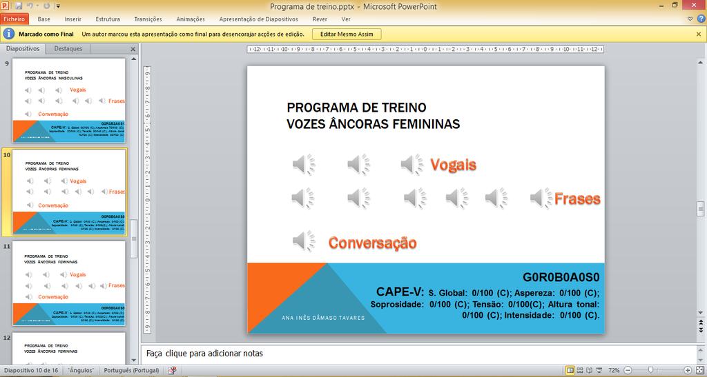 Figura 4. Imagem representativa do programa de treino com as vozes âncoras femininas. 3.4.1.