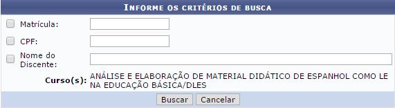 O cadastro deverá ser feito quando o discente estiver cursado todos os componentes curriculares.