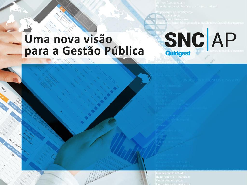 Introdução e contexto Entidade Contabilística Estado: Criação e projeto em curso Implementação do SNC-AP: Estratégia e