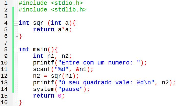 Chamada de função Usando uma função chamada Funções devem ser definidas antes de serem utilizadas (chamadas) Portanto, antes da