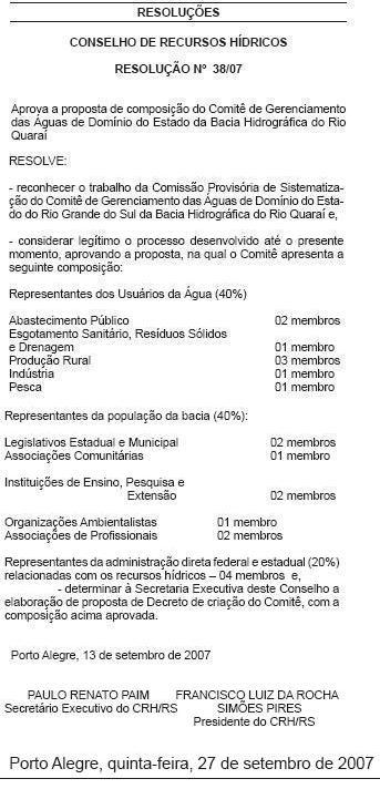 Resolução CRH 038/2007 Ementa: Aprova a proposta de composição do Comitê de