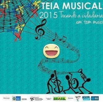 A Teia Musical 2015, aconteceu entre os dias 19 e 23 organizada pelo Fórum dos Pontos de Cultura do Rio de Janeiro, com supervisão da Secretaria de Estado de
