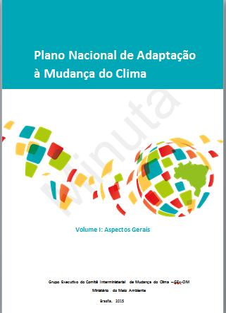 2. Plano Nacional de Adaptação Volume I Estratégia Geral Sumário Executivo