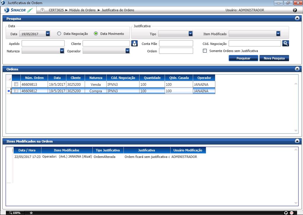 2.12 Justificar as ordens que ficaram descasadas. Objetivo: Justificar as ordens que ficaram descasadas no SINACOR. 1. Acessar: Módulo de Ordens > Ordens e Negócios > Justificativa de Ordens; 2.