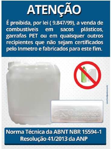 Proibido Vender Combustíveis em Garrafas Pet Adesivo Opcional conforme a Resolução Nº 41 de 2013, da ANP.