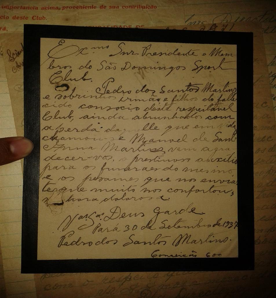 395 clube São Domingos, no qual, a família do sócio deste clube, nos anos de 1930 agradecia pelo trabalho feito pelo clube alvi-rubro no sentido de ajudar-los pós a morte do membro da família.