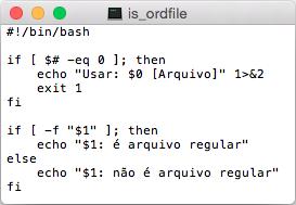 Exemplo Verificar se um arquivo é regular $./is_ordfile Usar:.