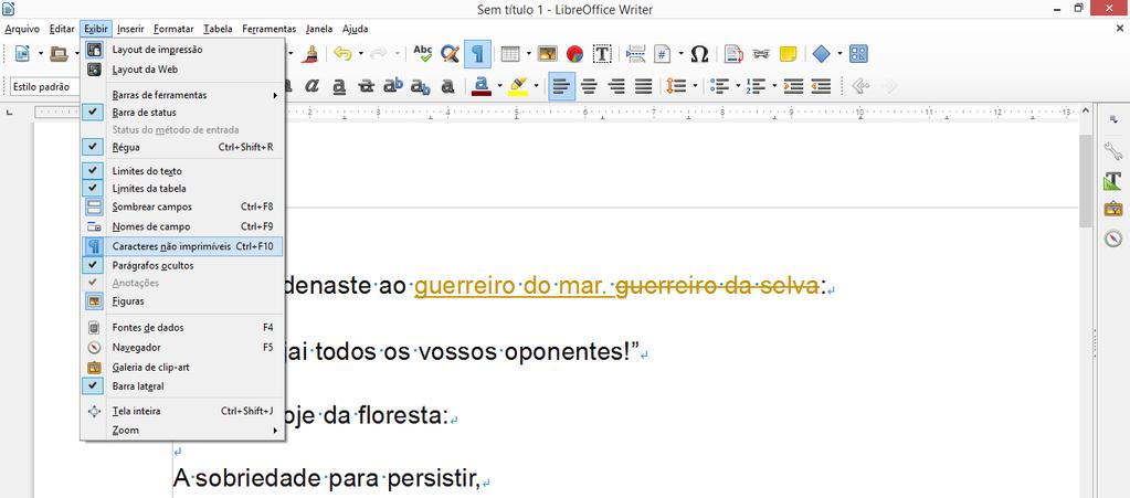 Menu Exibir Caracteres não imprimíveis Menu Inserir Cabeçalho Pode ser inserido em estilos