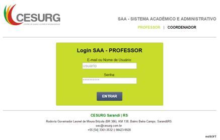 SAA Cesurg O SAA Cesurg é o Sistema Acadêmico e Administrativo do Cesurg.