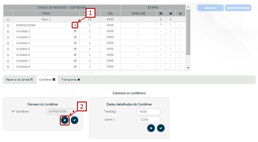 Figura 5 1. Clicar no ícone Lápis, o sistema exibe Dados detalhados do Contêiner; 2. Clicar no botão Excluir. 3.