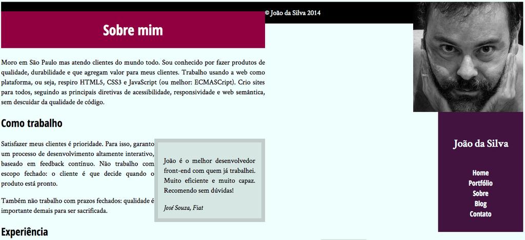 Deve ficar assim: Precisamos lembrar que, sempre que transformamos um elemento em float, ele sai do fluxo da página, o que faz com que o resto do conteúdo