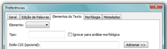 1.3 Configurar Elementos do Texto Programa> Preferências> Elementos do Texto 1.3.1 Adicionar sub-classificações aos elementos No menu suspenso Elemento no canto superior esquerdo, selecionar elemento