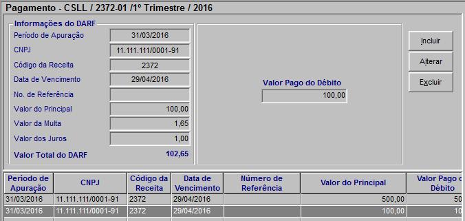 Ficha Pagamento com DARF CSLL / 2372-01/ 1º Trimestre Período de Apuração 31/03/2016, vencimento 29/04/2016 e recolhimento 06/05/2016 Multa: 1,65% (0,33% x 5 dias de