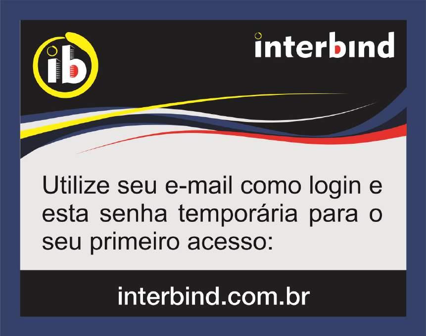 SENHA TEMPORÁRIA Após efetuado o cadastro do condomínio no sistema, outro e-mail contendo a senha